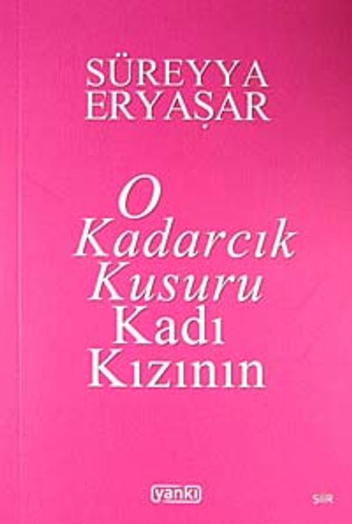 O Kadarcık Kusuru Kadı Kızının
