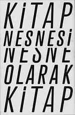 Kitap Nesnesi, Nesne Olarak Kitap & Bugünden Geçmişe Kitap Deneyimini Biçim Aracılığıyla Dönüştürmeye Dair Olasılıklar
