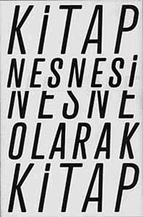 Kitap Nesnesi, Nesne Olarak Kitap & Bugünden Geçmişe Kitap Deneyimini Biçim Aracılığıyla Dönüştürmeye Dair Olasılıklar