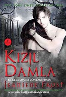 Kızıl Damla / Bir Gece Avcısı Dünyası Romanı - Jeaniene Frost