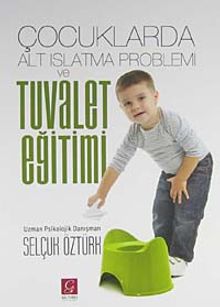 Çocuklarda Alt Islatma Problemi ve Tuvalet Eğitimi