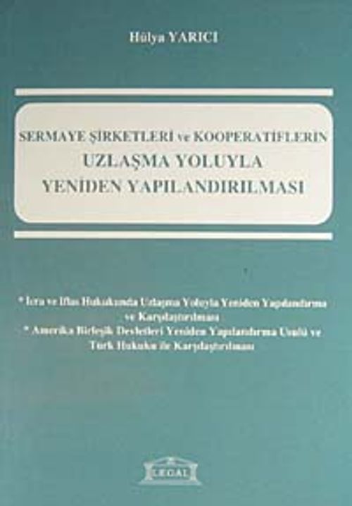 Sermaye Şirketleri ve Kooperatiflerin Uzlaşma Yoluyla Yeniden Yapılandırılması