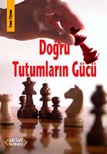 Doğru Tutumların Gücü