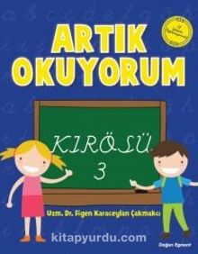 Artık Okuyorum 3 / Kırösü - Figen Karaceylan Çakmakçı