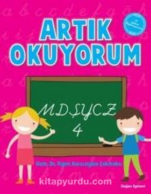 Artık Okuyorum 4 / Mdşycz - Figen Karaceylan Çakmakçı