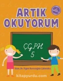 Artık Okuyorum 5 / Çgph - Figen Karaceylan Çakmakçı