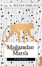 Mağaradan Mars'a