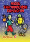 Masal Kahramanlarını Boyuyorum