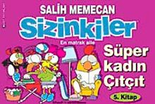 Sizinkiler 5. Kitap Süper Kadın Çıtçıt