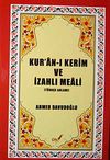 Kuran-ı Kerim ve İzahlı Meali