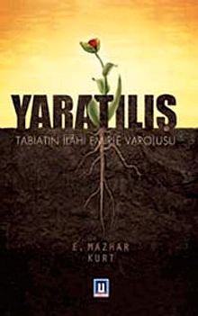 Yaratılış (Tabiatın İlahi Emirle Varoluşu)