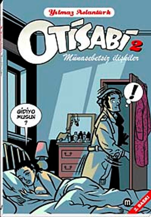 Otisabi 2 / Münasebetsiz İlişkiler