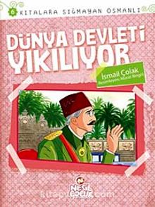 Dünya Devleti Yıkılıyor / Kıtalara Sığmayan Osmanlı-6 - İsmail Çolak