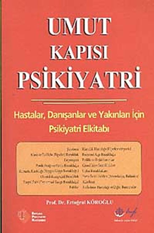 Umut Kapısı Psikiyatri & Hastalar, Danışmanlar ve Yakınları İçin Psikiyatri El Kitabı