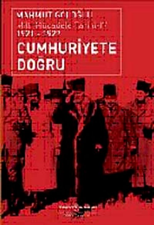 Cumhuriyet'e Doğru Milli Mücadele Tarihi 4 (1921 - 1922 )