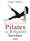 Pilates İle B&ouml;lgesel İncelme