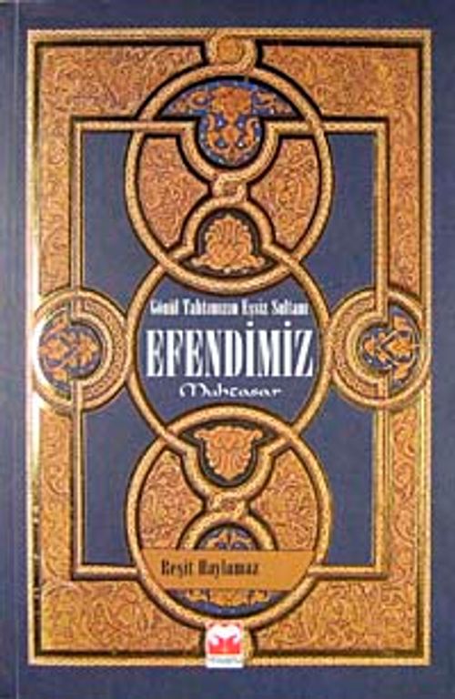 Efendimiz & Gönül Tahtımızın Eşsiz Sultanı (Ciltsiz)
