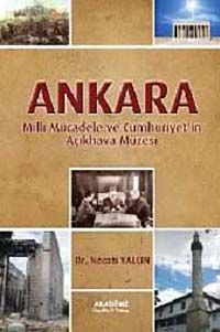 Ankara & Milli Mücadele ve Cumhuriyet'in Açıkhava Müzesi