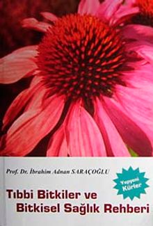 Tıbbi Bitkiler ve Bitkisel Sağlık Rehberi