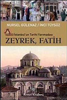 Zeyrek, Fatih & İstanbul'un Tarihi Yarımadası