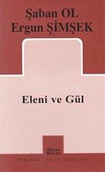 Eleni ve Gül