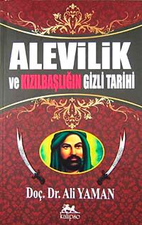 Alevilik Ve Kızılbaşlığın Gizli Tarihi