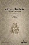 Cam-ı Dil-N&uuml;vaz & G&uuml;lşen-i Raz Şerhi