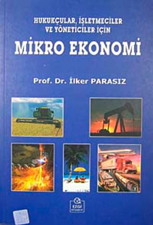 Mikro Ekonomi & Hukukçular İşletmeciler ve Yöneticiler İçin