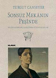 Sonsuz Mekanın Peşinde & Selçuk ve Osmanlı Sanatında Sütun Başlıkları