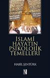 İslami Hayatın Psikolojik Temelleri