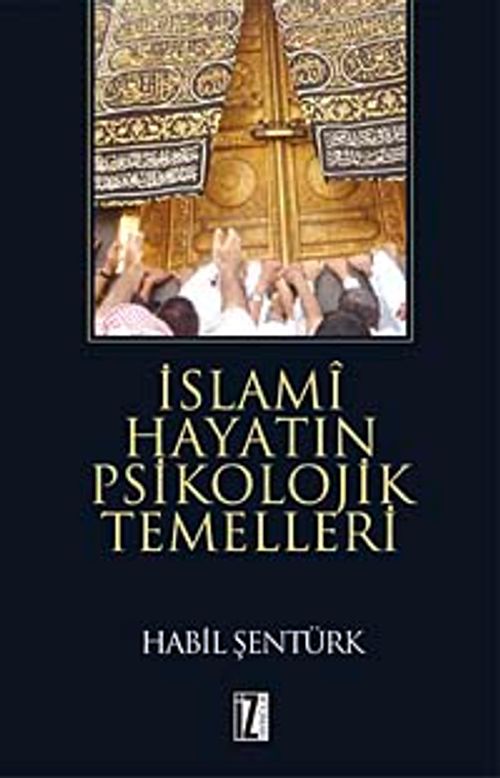 İslami Hayatın Psikolojik Temelleri