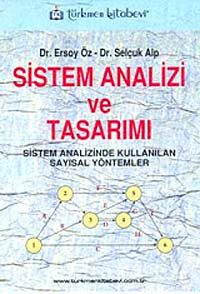 Sistem Analizi ve Tasarımı & Sistem Analizinde Kullanılan Sayısal Yöntemler