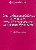 Türk Turizm Sektöründe Teşvikler ve TMS-20 Çerçevesinde Muhasebeleştirilmesi