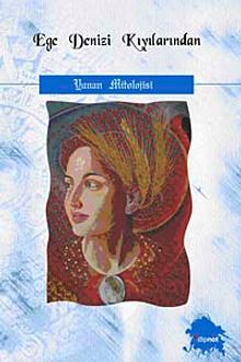 Ege Denizi Kıyılarından Yunan Mitolojisi