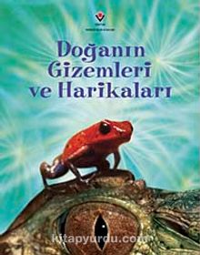 Doğanın Gizemleri ve Harikaları - Elizabeth Dalby