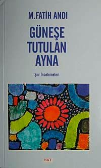Güneşe Tutulan Ayna & Şiir İncelemeleri