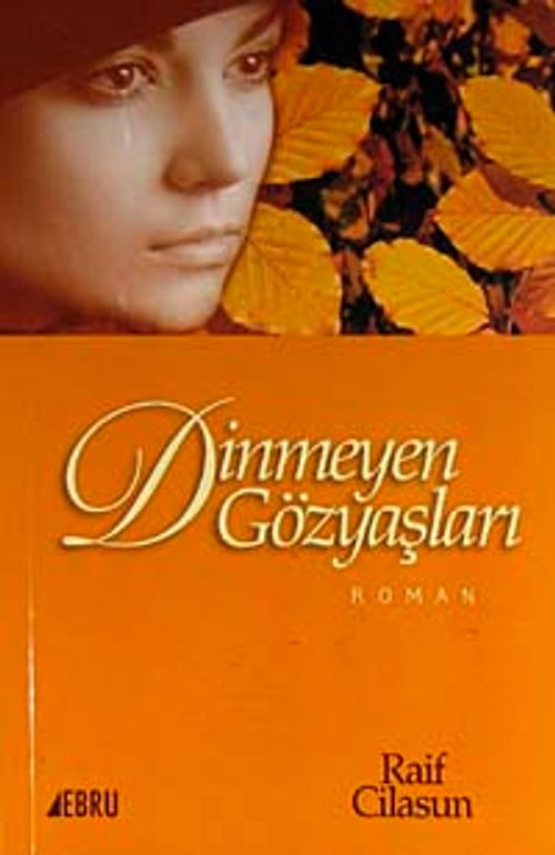 Dinmeyen Gözyaşları