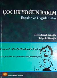 Çocuk Yoğun Bakım Esaslar ve Uygulamalar