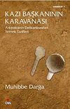 Kazı Başkanının Karavanası & Arkeolojinin Delikanlısından Yemek Tarifleri