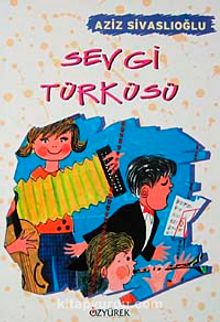 Sevgi Türküsü - Aziz Sivaslıoğlu