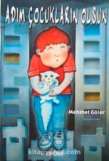 Adım Çocukların Olsun - Mehmet Güler