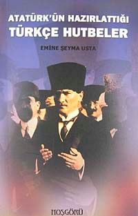 Atatürk'ün Hazırlattığı Türkçe Hutbeler
