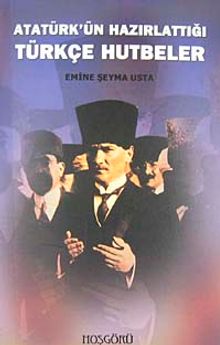 Atatürk'ün Hazırlattığı Türkçe Hutbeler