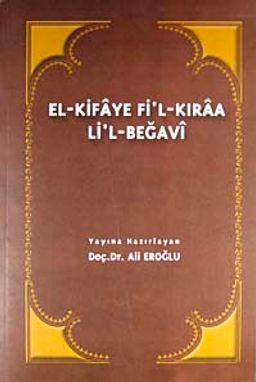 El-Kifaye Fi'l-Kıraa Li'l-Begavi