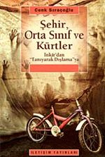 Şehir Orta Sınıf ve Kürtler & İnkar'dan "Tanıyarak Dışlama"ya