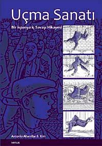 Uçma Sanatı & Bir İspanya İç Savaşı Hikayesi