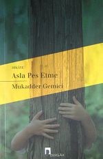 Asla Pes Etme