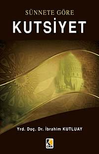 Sünnete Göre Kutsiyet
