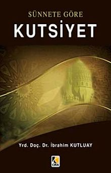 Sünnete Göre Kutsiyet