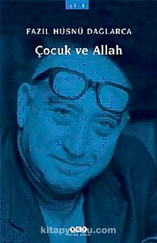 Çocuk ve Allah (Küçük Boy) - Fazıl Hüsnü Dağlarca
